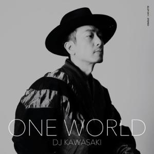 DJ Kawasaki ディージェイカワサキ / ONE WORLD  〔CD〕