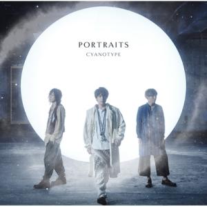 CYANOTYPE / PORTRAITS【初回生産限定盤】(+DVD)  〔CD〕
