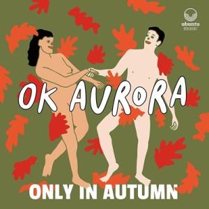 Ok Aurora / Only In Autumn 輸入盤 〔CD〕