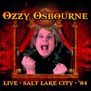Ozzy Osbourne オジーオズボーン / Live Salt Lake City '84 輸入盤