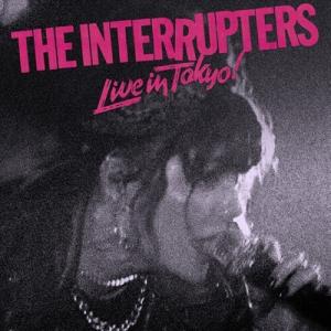 Interrupters / Live In Tokyo! 輸入盤 〔CD〕