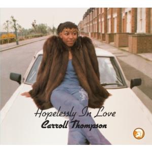 Carroll Thompson キャロルトンプソン / Hopelessly In Love (40th Anniversary Edition) (アナログレコード）  〔LP〕｜hmv