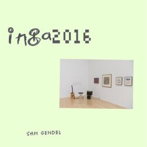 Sam Gendel / Inga 2016 国内盤 〔CD〕