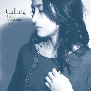 西山瞳 ニシヤマヒトミ / Calling 国内盤 〔CD〕