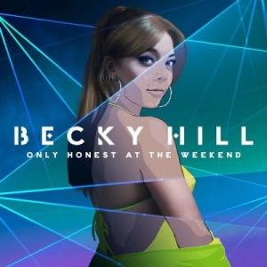 Becky Hill / Only Honest At The Weekend (アナログレコード)...