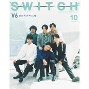 SWITCH Vol.39 No.10 特集 V6 THE WAY WE ARE / SWITCH編...