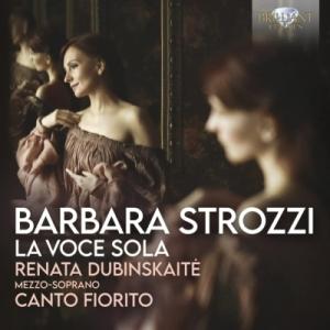 ストロッツィ、バルバラ（1619-1677） / La Voce Sola〜独唱によるアリア集　レナ...