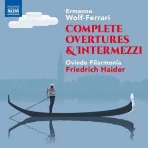 ヴォルフ＝フェラーリ（1876-1948） / 序曲と間奏曲全集　フリードリヒ・ハイダー＆オビエド・...