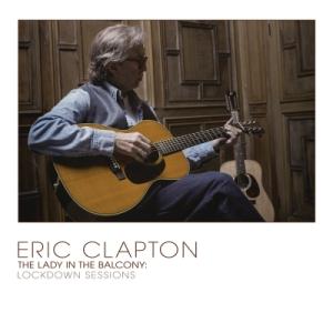 Eric Clapton エリッククラプトン / Lady In The Balcony:  Loc...