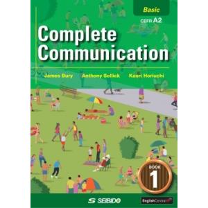 Complete Communication Book 1 -basic-  /  コミュニケーションのための実践演習 Book 1 初級編 / James Bury  〔本〕｜hmv