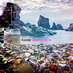 Placebo プラシーボ / Never Let Me Go 輸入盤 〔CD〕