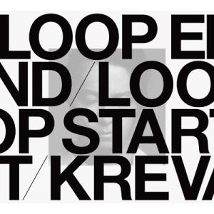 KREVA クレバ / LOOP END  /  LOOP START (Deluxe Editio...