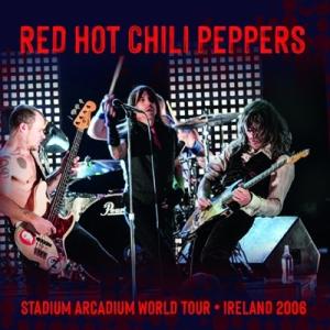Red Hot Chili Peppers レッドホットチリペッパーズ / Stadium Arcadium World Tour Ireland 2006 (2CD) 輸入盤 〔CD〕