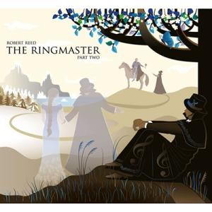 Robert Reed (Rock) / Ringmaster Part Two (2CD＋DVD)...