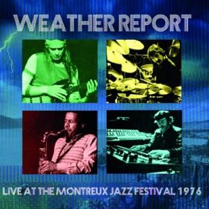 Weather Report ウェザーリポート / Live At Montreux 1976  輸...