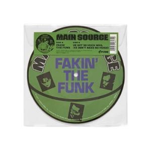 Main Source メインソース / Fakin' The Funk  /  He Got So...