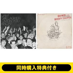 Liam Gallagher / 《同時購入特典付き》 C'mon You Know ＋Down