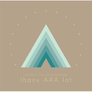AAA / AAA DOME TOUR 15th ANNIVERSARY -thanx AAA lot- (DVD4枚組)  〔DVD〕