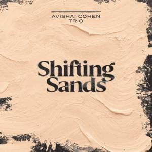 Avishai Cohen アビシャイコーエン / Shifting Sands  輸入盤 〔CD〕