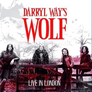 Darryl Way&amp;Wolf ダリルウェイ＆ウォルフ / Live In London 1972 ...