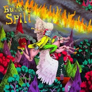 Built To Spill ビルトトゥスピル / When The Wind Forgets Yo...