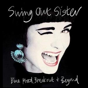 Swing Out Sister スウィングアウトシスター / Blue Mood,  Breako...