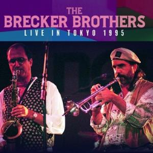 Brecker Brothers ブレッカーブラザーズ / Live In Tokyo 1995  輸入盤
