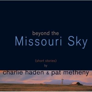Charlie Haden/Pat Metheny チャーリーヘイデン/パット メセニー / Bey...