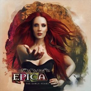 Epica エピカ / We Still Take You With Us - The Early Years 輸入盤