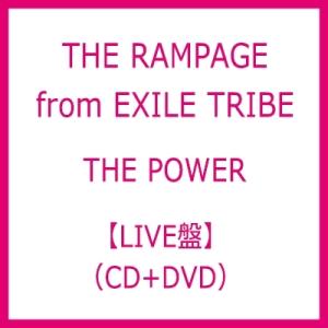 THE RAMPAGE from EXILE TRIBE / THE POWER  【LIVE盤】(...