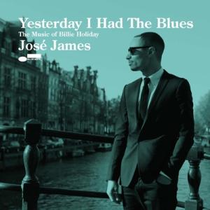 Jose James ホセジェームス / Yesterday I Had The Blues:  T...