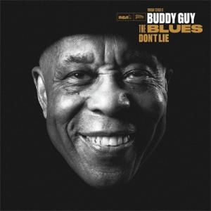 Buddy Guy バディガイ / Blues Don't Lie 国内盤 〔CD〕