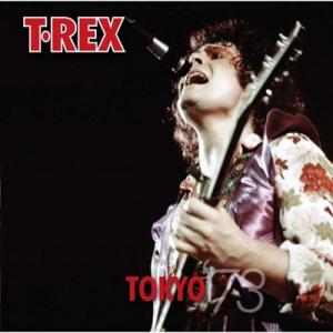T. Rex ティーレックス / Tokyo '73  〔CD-R〕
