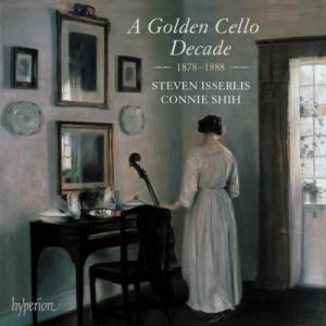 / A Golden Cello Decade 1878-1888:  Isserlis Connie Shih 輸入盤
