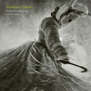 Yoshiharu Takeda (武田吉晴) / Before The Blessing  国内盤...
