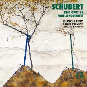 Schubert シューベルト / ピアノ五重奏曲 ピアノ三重奏曲第1番 ブッシュ三重奏団 ダニエル パルミ