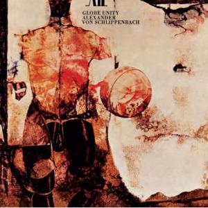 Alexander Von Schlippenbach / Globe Unity 輸入盤 〔CD〕