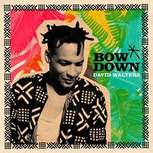 David Walters / Bow Down Ep