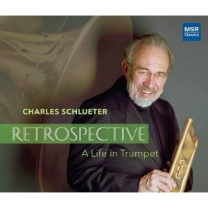 Trumpet Classical / レトロスペクティヴ〜チャールズ シュリーター録音集成 輸入盤