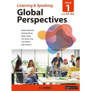 Global Perspectives Listening  &  Speaking Book 1 / 中西のりこ  〔本〕｜hmv