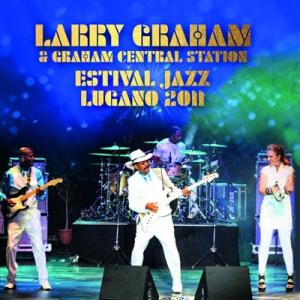 Larry Graham And Graham Central Station / Estival Jazz Lugano 2011  輸入盤