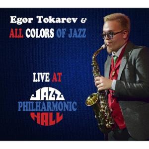 Egor Tokarev/Live At Jazz Philharamonic Hall 輸入盤 〔CD〕の商品画像