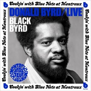 Donald Byrd ドナルドバード / Live:  Cookin With Blue Note At Montreux July 5 輸入盤