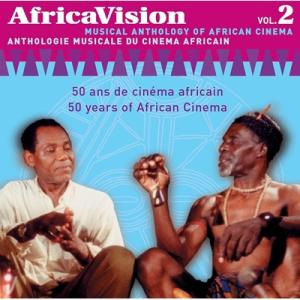 オムニバス / Africa Vision:  Musical Anthology Of African Cinema Vol.2 輸入盤