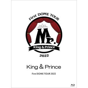 King & Prince / King  &  Prince First DOME TOUR 2022 〜Mr.〜 【初回限定盤】(2Blu-ray)  〔BLU-RAY DISC〕｜hmv