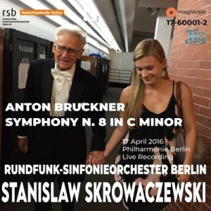 Bruckner ブルックナー / 交響曲第8番　スタニスラフ・スクロヴァチェフスキ＆ベルリン放送交響楽団（2016年ベ