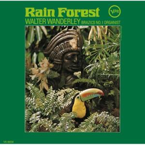 Walter Wanderley ワルターワンダレィ / Rain Forest 国内盤 〔SHM-CD〕