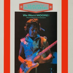 Gary Moore ゲイリームーア / We Want Moore ＜紙ジャケット＞ 国内盤 〔S...