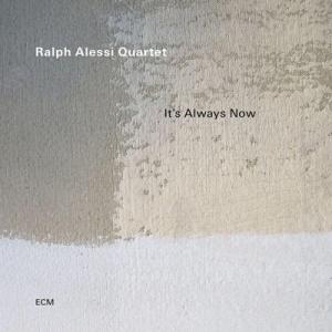 Ralph Alessi / It&apos;s Always Now 輸入盤 〔CD〕