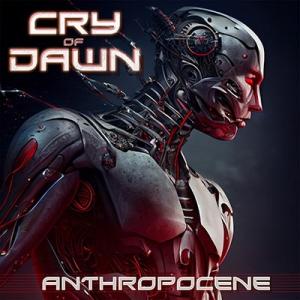 Cry Of Dawn / Anthropocene 国内盤 〔CD〕